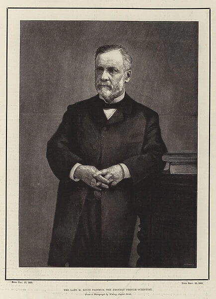 The Late M Louis Pasteur, the Eminent French Scientist (engraving)