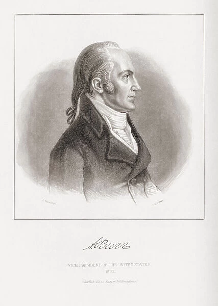 Aaron Burr Jr., 1756 -1836. Third Vice President of the United States (1801-1805). Aaron Burr's signature. From an engraving by Henry Wright Smith, after a painting by John Vanderlyn