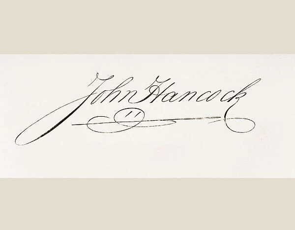 Signature Of John Hancock 1737-1793. American Revolutionary Leader. Signatory Of Declaration Of Independence
