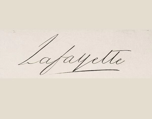 Signature Of Marie-Joseph-Paul-Yves-Roch-Gilbert Du Motier, Marquis De Lafayette 1757 To 1834 French Solider Who Fought Wiith Americans In American Revolution