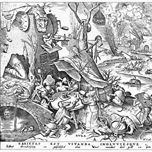 SEVEN DEADLY SINS, 1557. Gluttony. Engraving after a pen drawing, 1557, by Peter Bruegel the Elder. The Flemish verse below the engraving, freely translated reads: Shun drunkenness and gluttony when you drink and when you feed; For in excess a man forgets himself and forgets his God, indeed