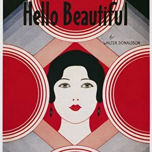 SHEET MUSIC COVER, 1931. American sheet music cover for Hello Beautiful, by Walter Donaldson, 1931