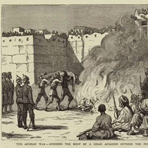 The Afghan War, burning the Body of a Ghazi Assassin outside the Peshawur Gate, Jellalabad (engraving)
