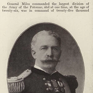 Major-General Nelson A Miles, in Command of the Army of the United States (b / w photo)