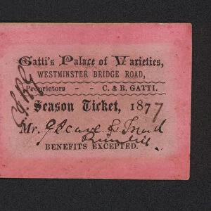 Season ticket for Gattis Palace of Varieties, Westminster Bridge, London, 1877 (litho)