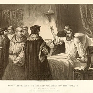 Wyckliffe on his sick bed assailed by the Friars (engraving)